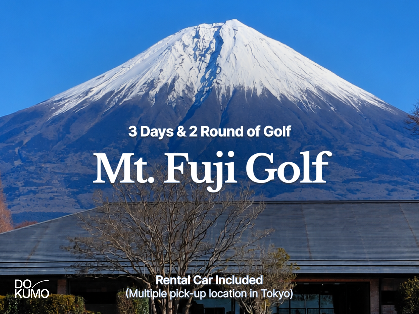 Shizuoka Mt. Fuji view Golf Tour depart from central Tokyo by rental car